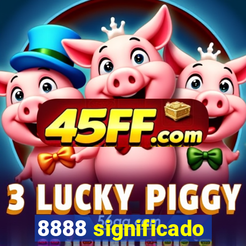 8888 significado